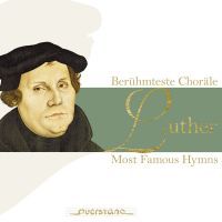 Bach / Vulpius / Krebs / Buxtehude m.m.: Luther: Most famous hymns
